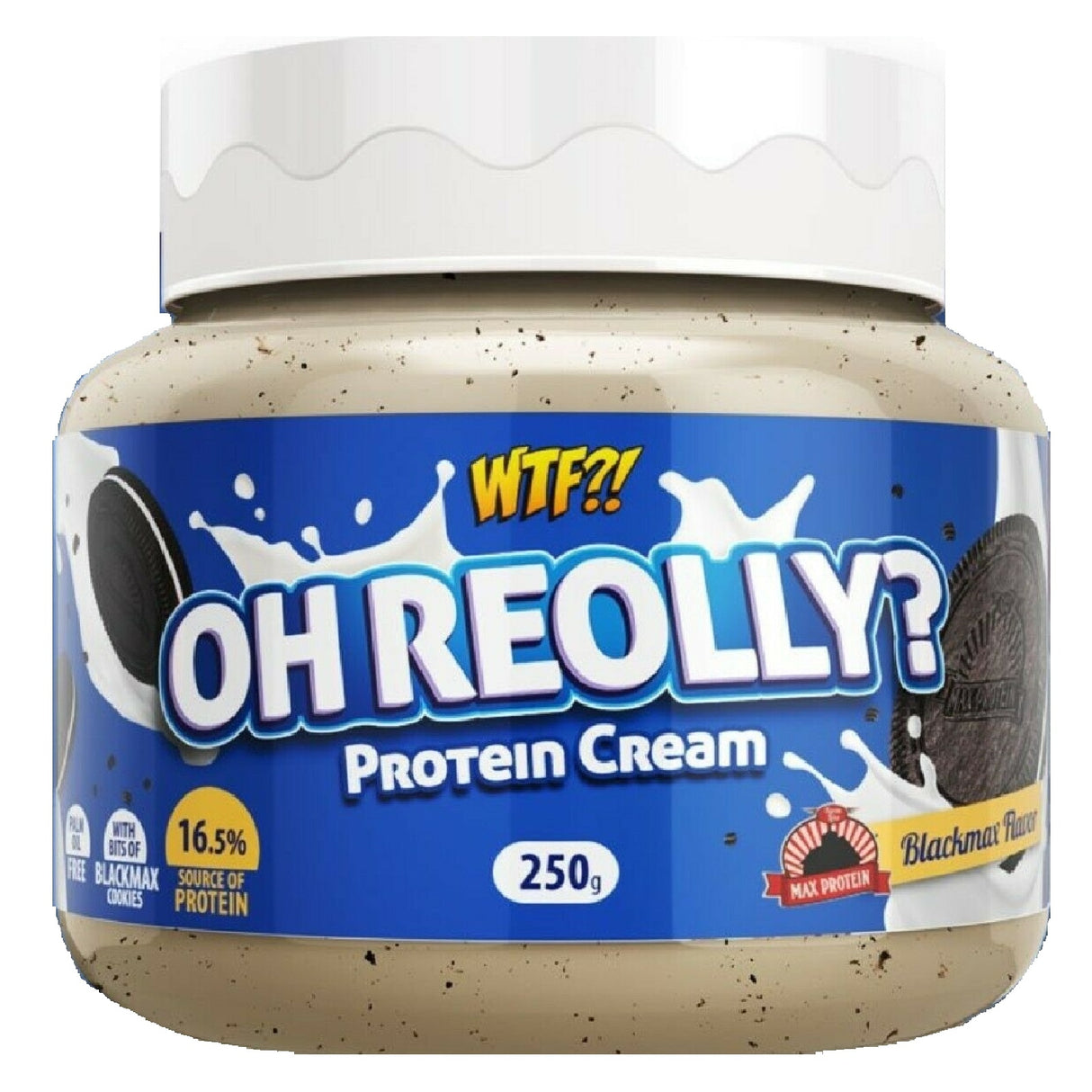 MAX PROTEIN WTF?! OH REOLLY? PROTEIN CREAM 250 GRAMMI